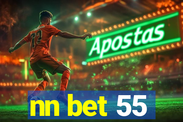 nn bet 55